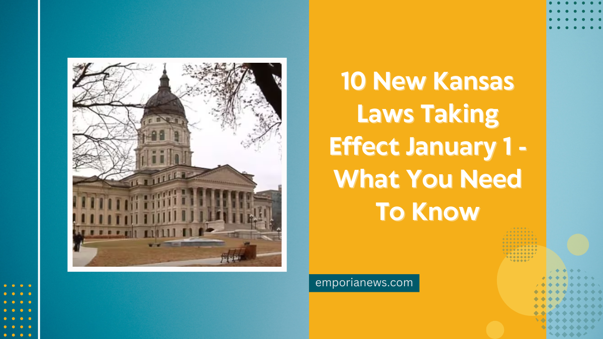 10 New Kansas Laws Taking Effect January 1 - What You Need To Know