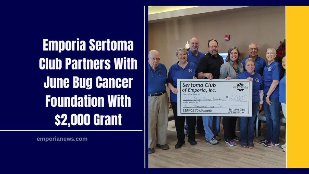 Emporia Sertoma Club Partners With June Bug Cancer Foundation With $2,000 Grant