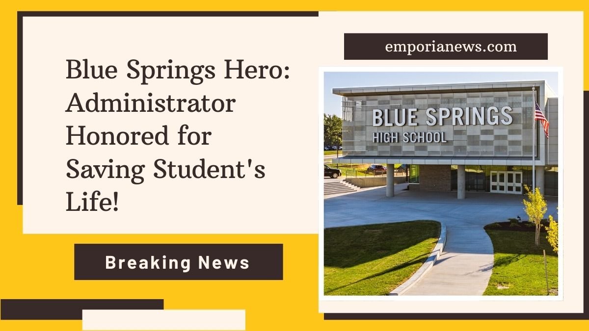 Blue Springs Hero: Administrator Honored for Saving Student's Life!