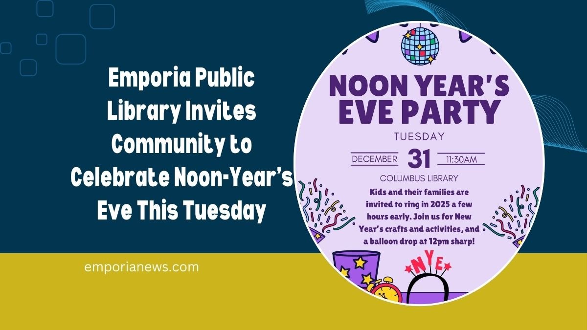 Emporia Public Library Invites Community to Celebrate Noon-Year’s Eve This Tuesday