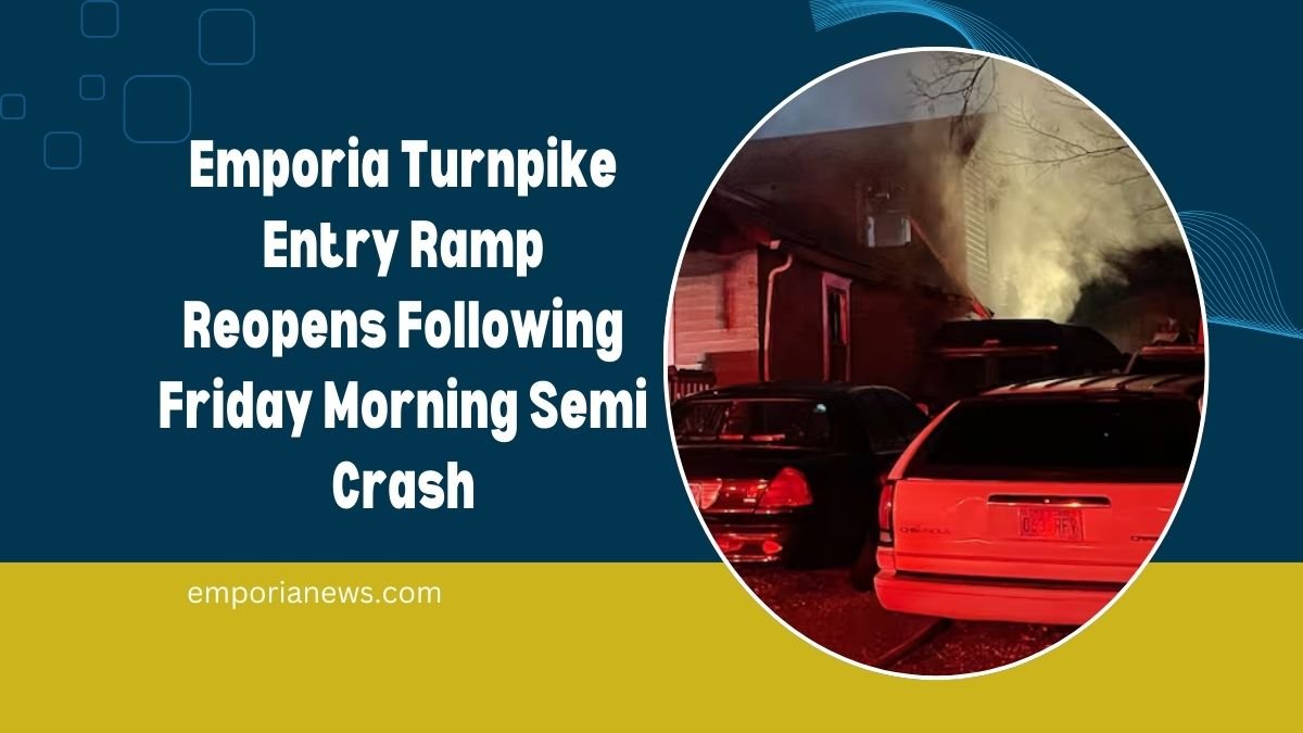 Emporia Turnpike Entry Ramp Reopens Following Friday Morning Semi Crash