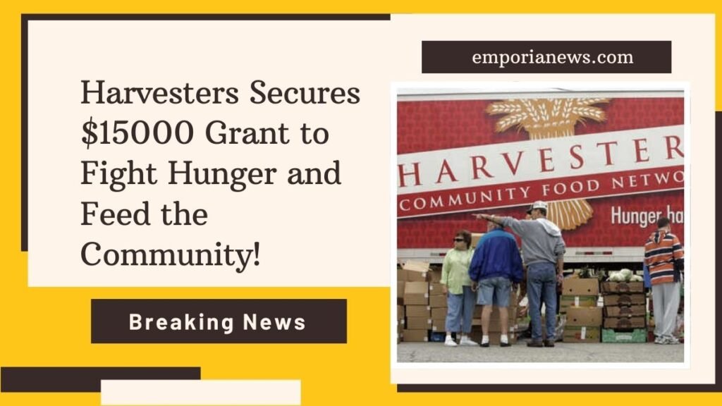 Harvesters Secures $15000 Grant to Fight Hunger and Feed the Community!
