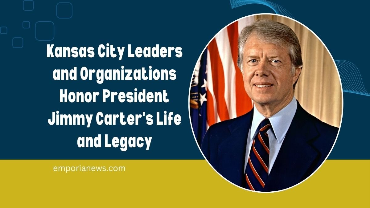 Kansas City Leaders and Organizations Honor President Jimmy Carter's Life and Legacy