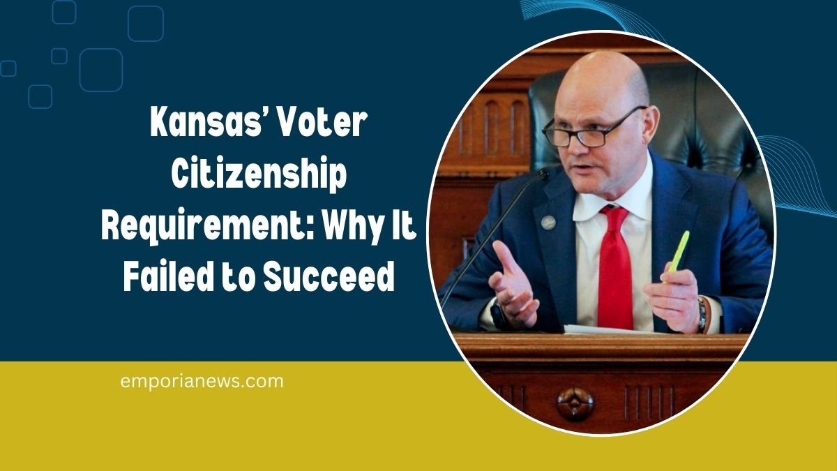 Kansas’ Voter Citizenship Requirement: Why It Failed to Succeed