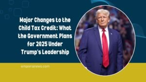 Major Changes to the Child Tax Credit: What the Government Plans for 2025 Under Trump's Leadership