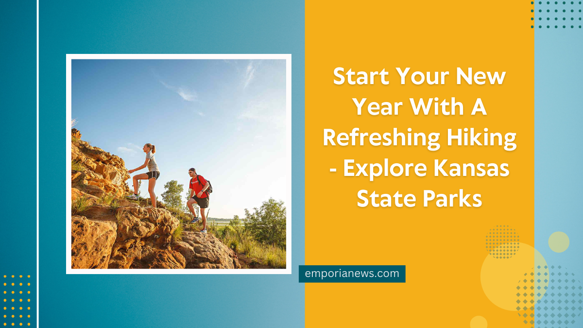 Start Your New Year With A Refreshing Hiking - Explore Kansas State Parks