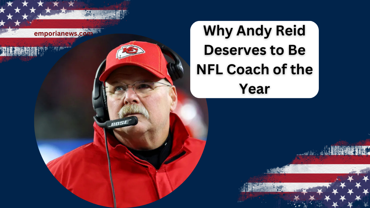 Why Andy Reid Deserves to Be NFL Coach of the Year