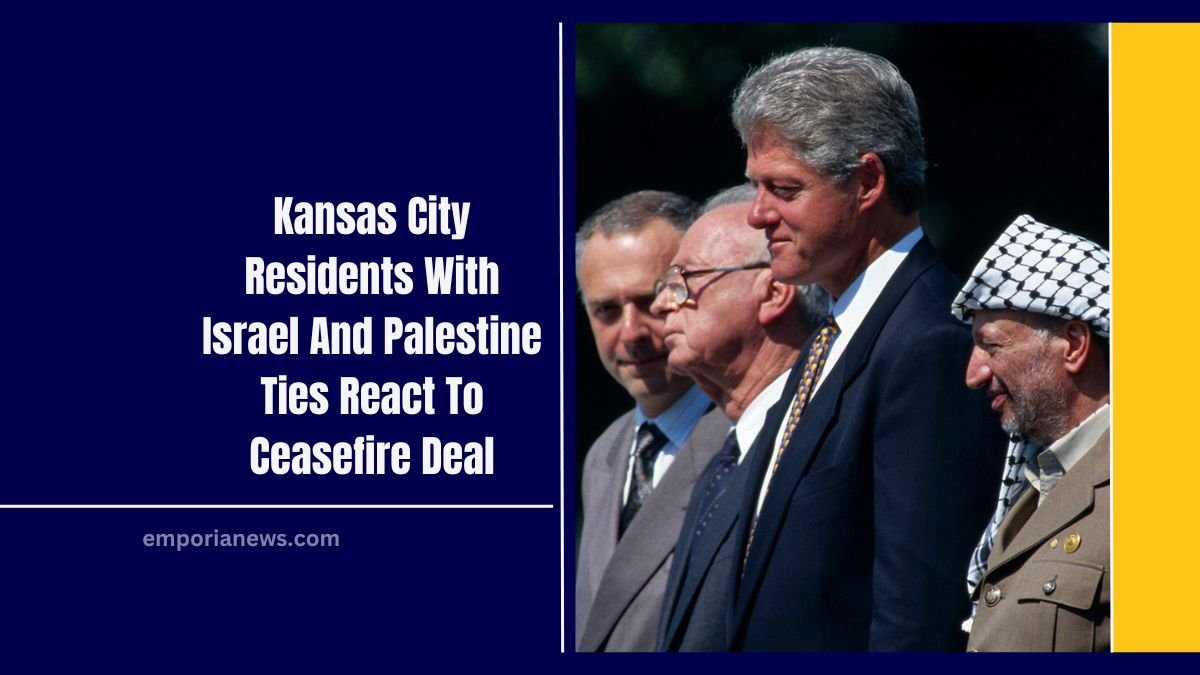 Kansas City Residents With Israel And Palestine Ties React To Ceasefire Deal