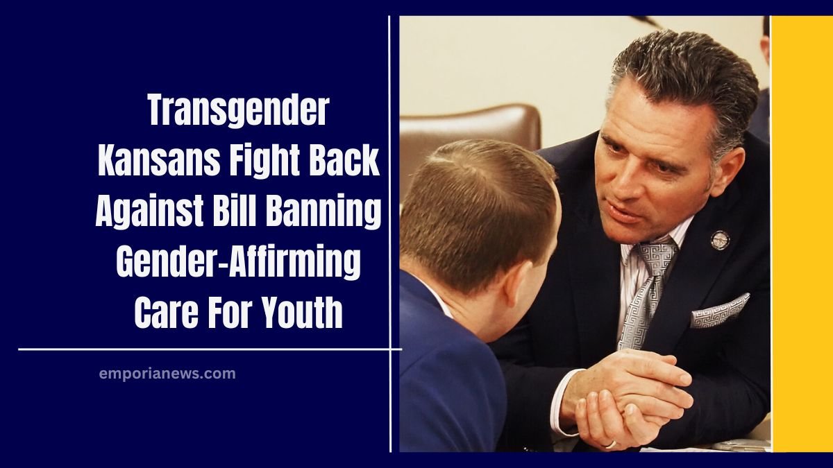 Transgender Kansans Fight Back Against Bill Banning Gender-Affirming Care For Youth