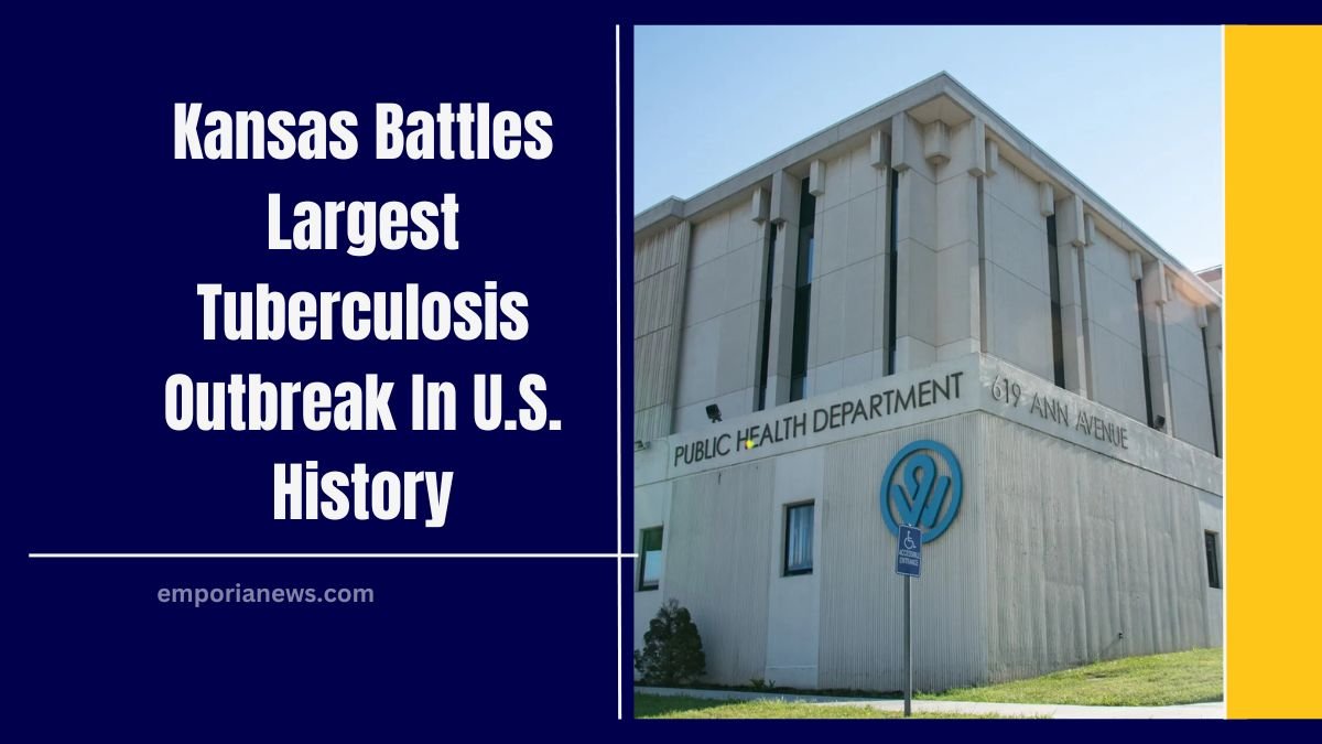 Kansas Battles Largest Tuberculosis Outbreak In U.S. History- Key Details, Prevention, And Updates