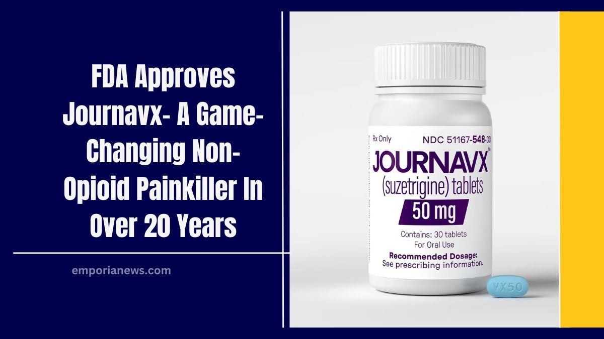 FDA Approves Journavx- A Game-Changing Non-Opioid Painkiller In Over 20 Years