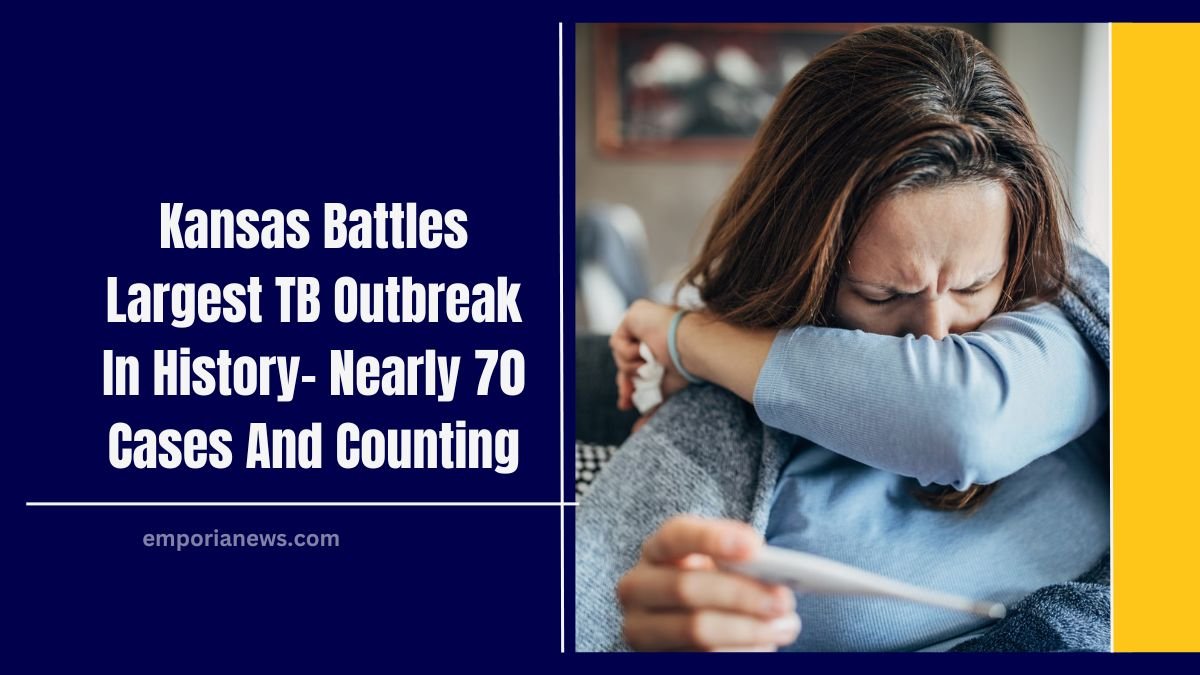 Kansas Battles Largest TB Outbreak In History- Nearly 70 Cases And Counting