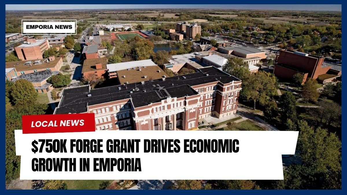 $750K FORGE Grant Drives Economic Growth in Emporia