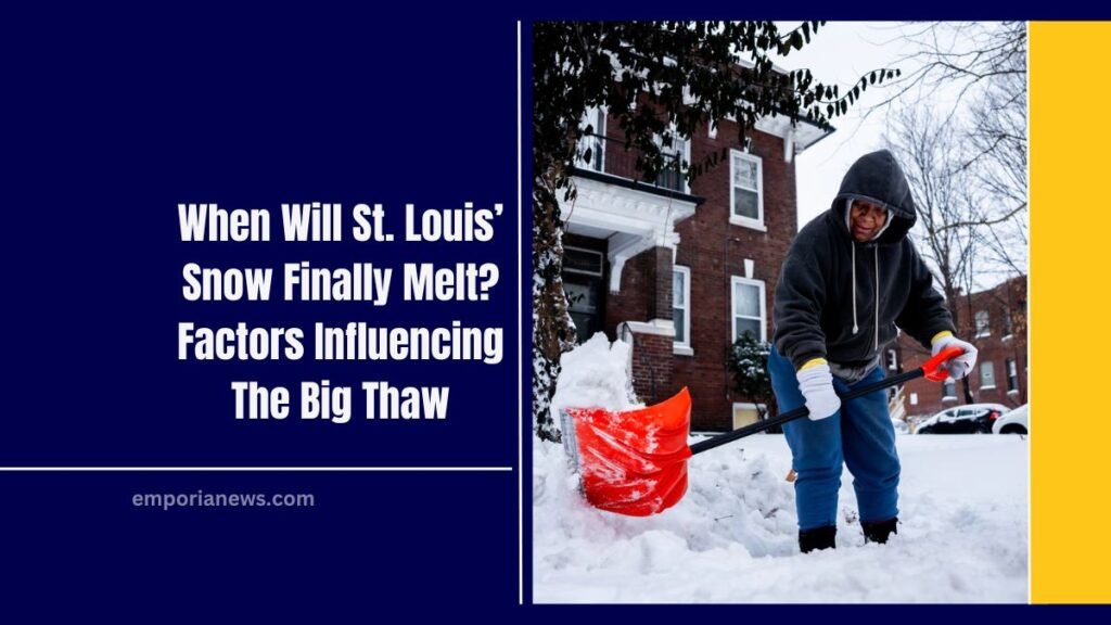 When Will St. Louis’ Snow Finally Melt? Factors Influencing The Big Thaw