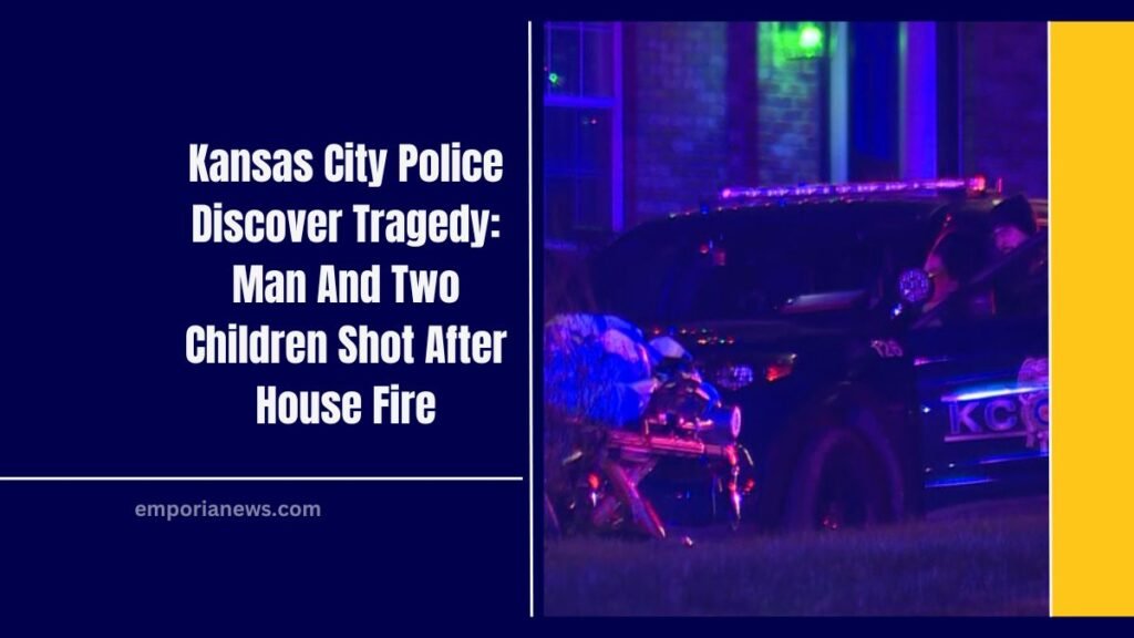 Kansas City Police Discover Tragedy: Man And Two Children Shot After House Fire