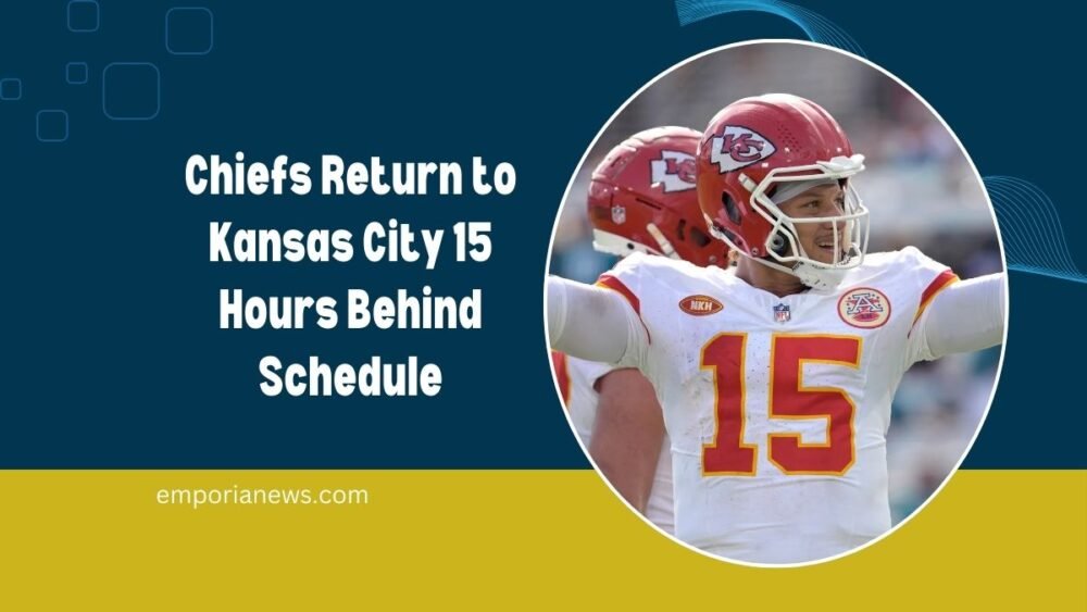 Chiefs Return to Kansas City 15 Hours Behind Schedule