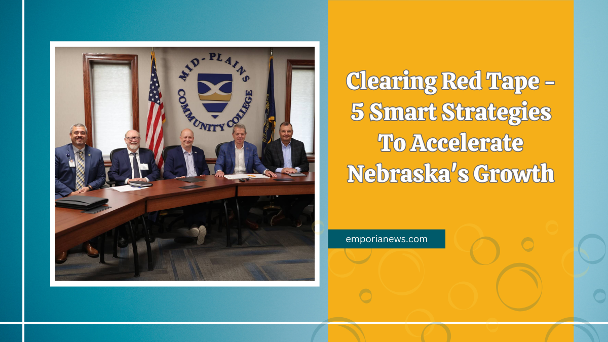 Clearing Red Tape - 5 Smart Strategies To Accelerate Nebraska's Growth