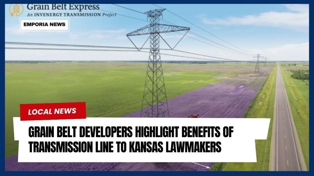 Grain Belt Developers Highlight Benefits of Transmission Line to Kansas Lawmakers