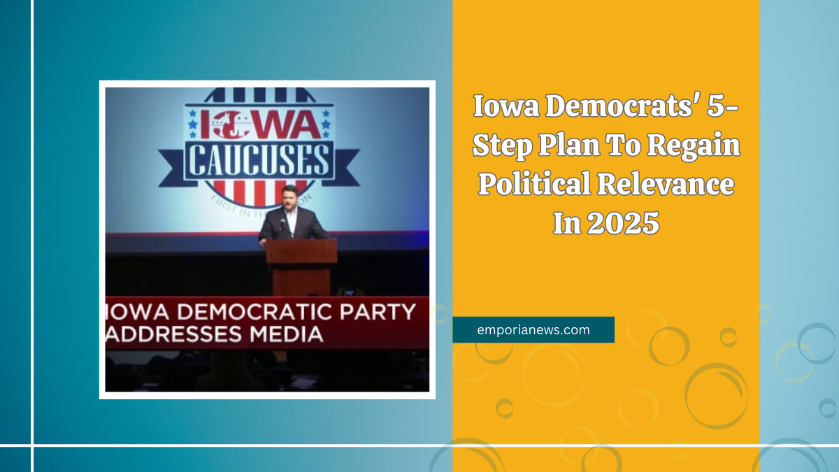 Iowa Democrats' 5-Step Plan To Regain Political Relevance In 2025