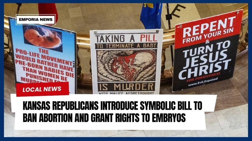Kansas Republicans Introduce Symbolic Bill to Ban Abortion and Grant Rights to Embryos