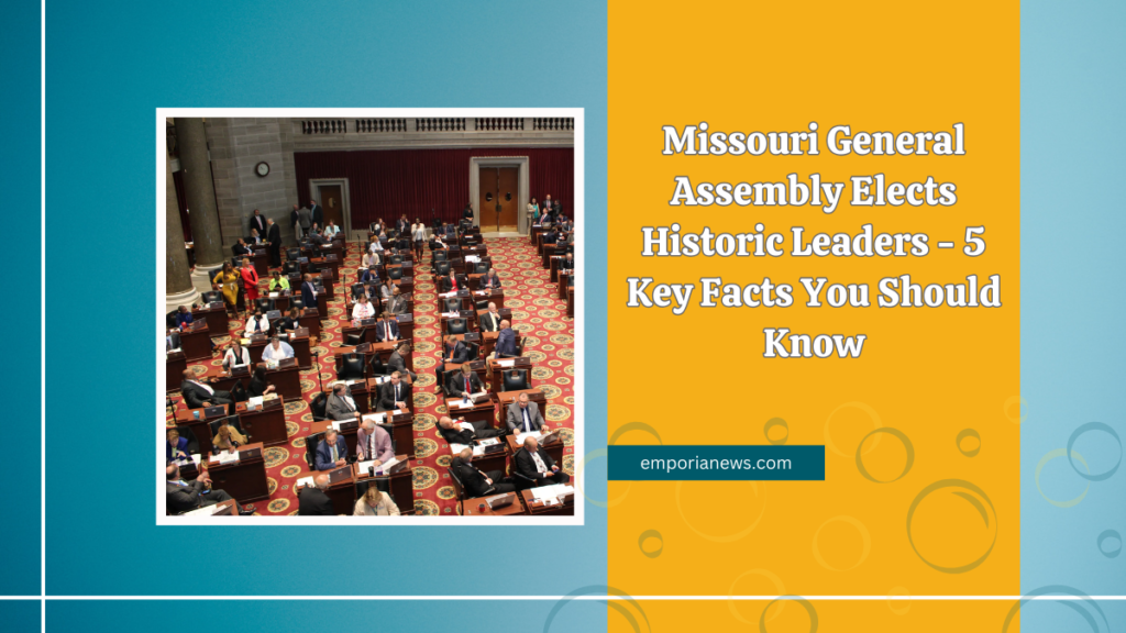 Missouri General Assembly Elects Historic Leaders - 5 Key Facts You Should Know