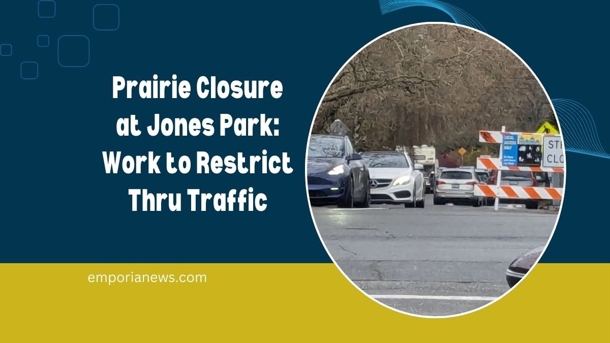 Prairie Closure at Jones Park: Work to Restrict Thru Traffic