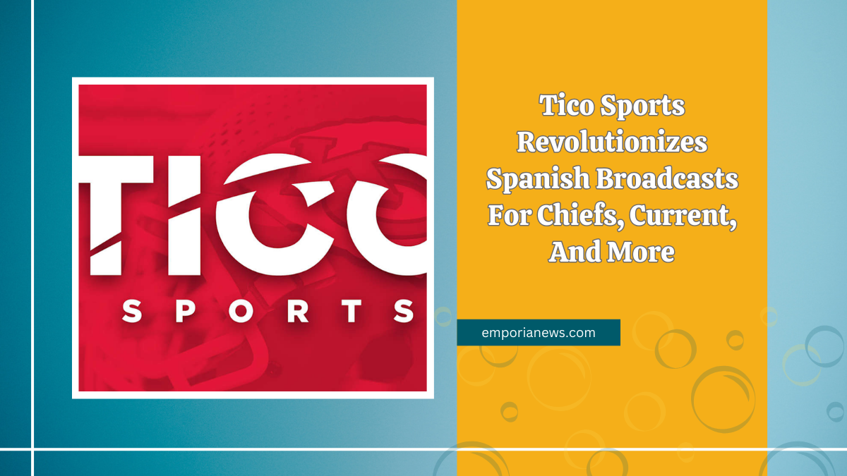 Tico Sports Revolutionizes Spanish Broadcasts For Chiefs, Current, And More