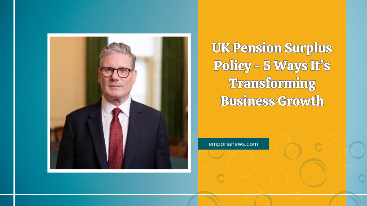 UK Pension Surplus Policy - 5 Ways It’s Transforming Business Growth