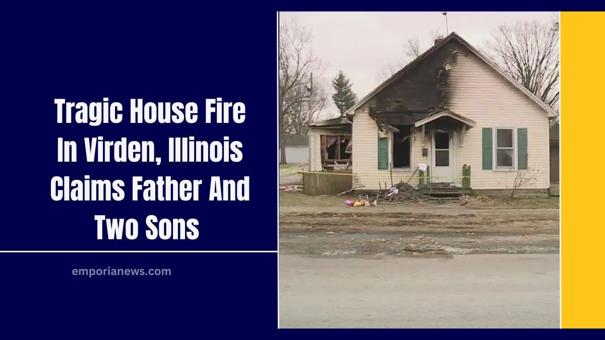 Tragic House Fire In Virden, Illinois Claims Father And Two Sons – Community In Mourning