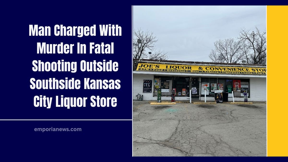 Man Charged With Murder In Fatal Shooting Outside Southside Kansas City Liquor Store