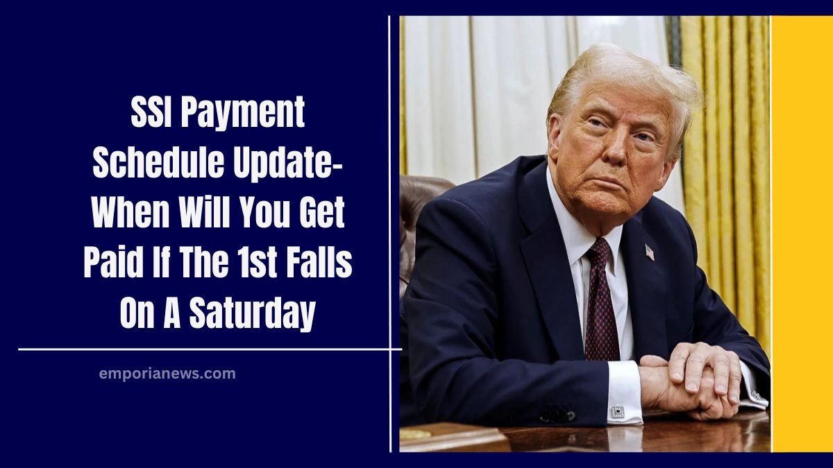 SSI Payment Schedule Update- When Will You Get Paid If The 1st Falls On A Saturday