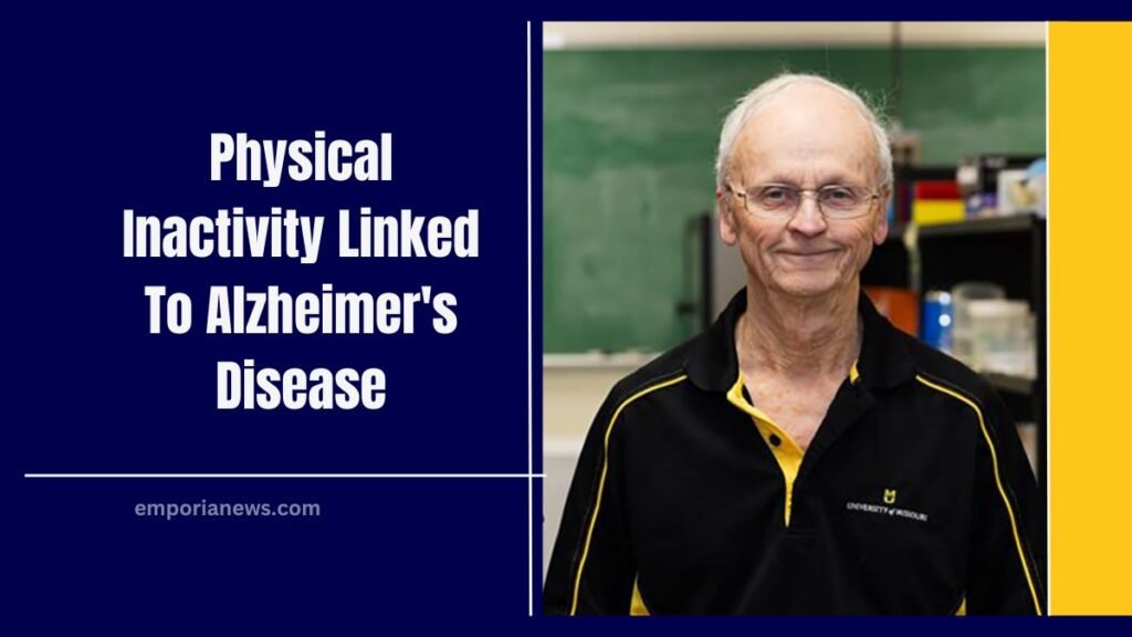 Physical Inactivity Linked To Alzheimer's Disease- Insights from University Of Missouri Study