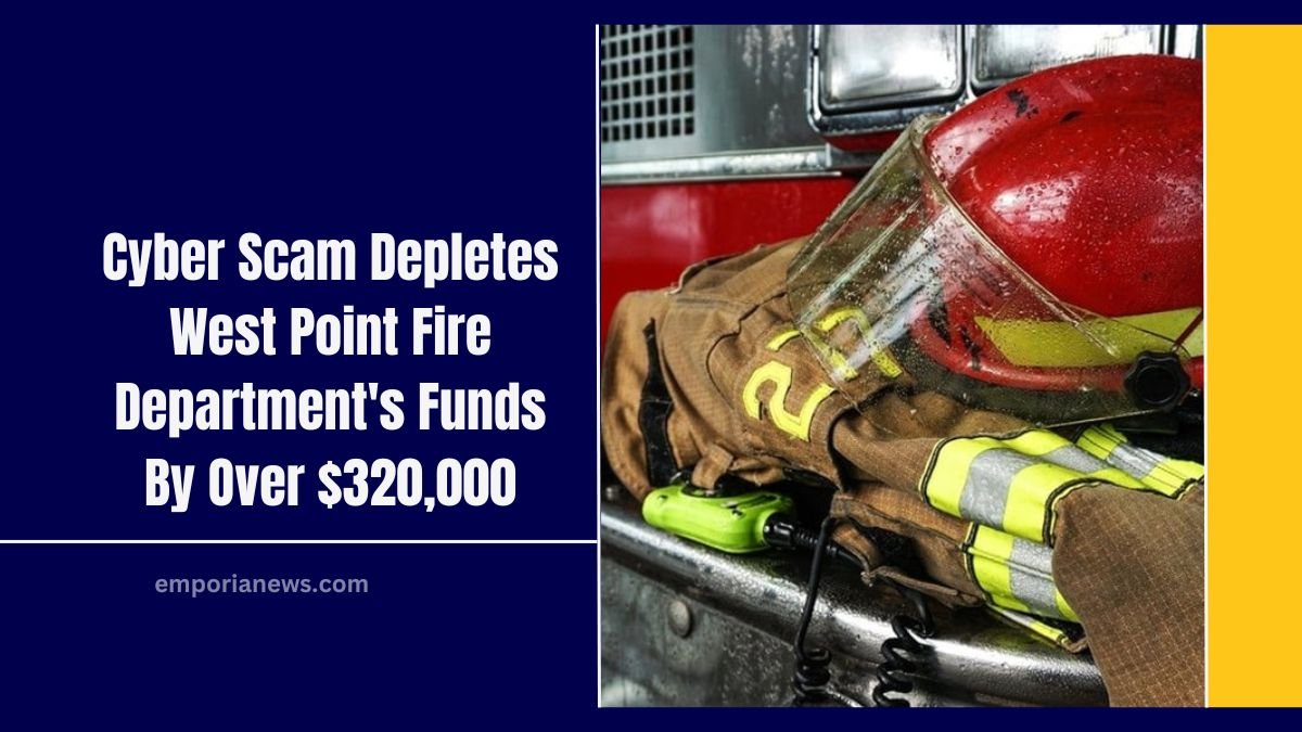 Cyber Scam Depletes West Point Fire Department's Funds By Over $320,000