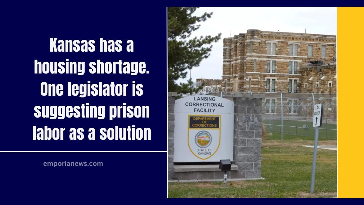 Kansas Has A Housing Shortage. One Legislator Is Suggesting Prison Labor As A Solution