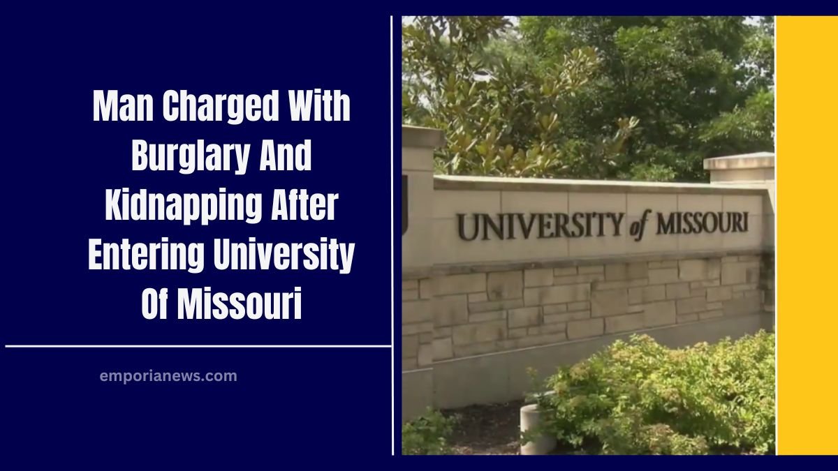 Man Charged With Burglary And Kidnapping After Entering University Of Missouri Sorority House