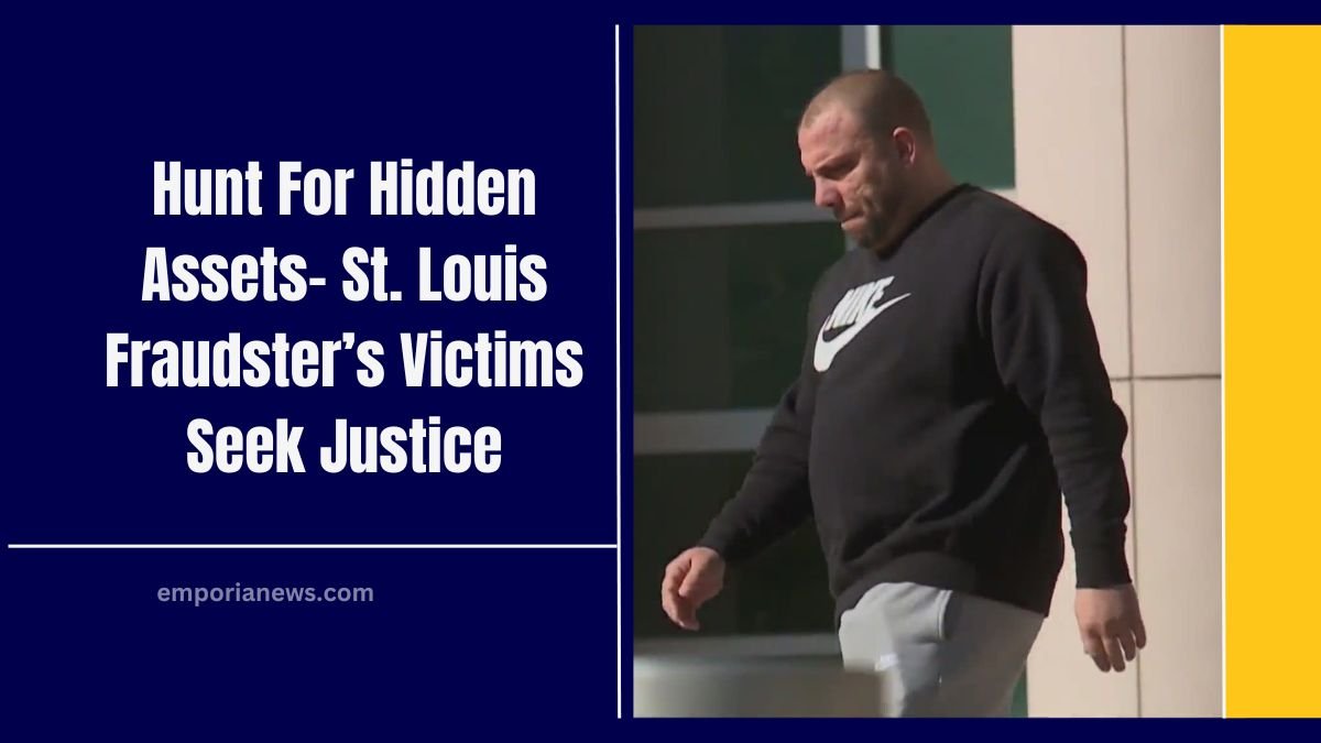 Hunt For Hidden Assets- St. Louis Fraudster’s Victims Seek Justice