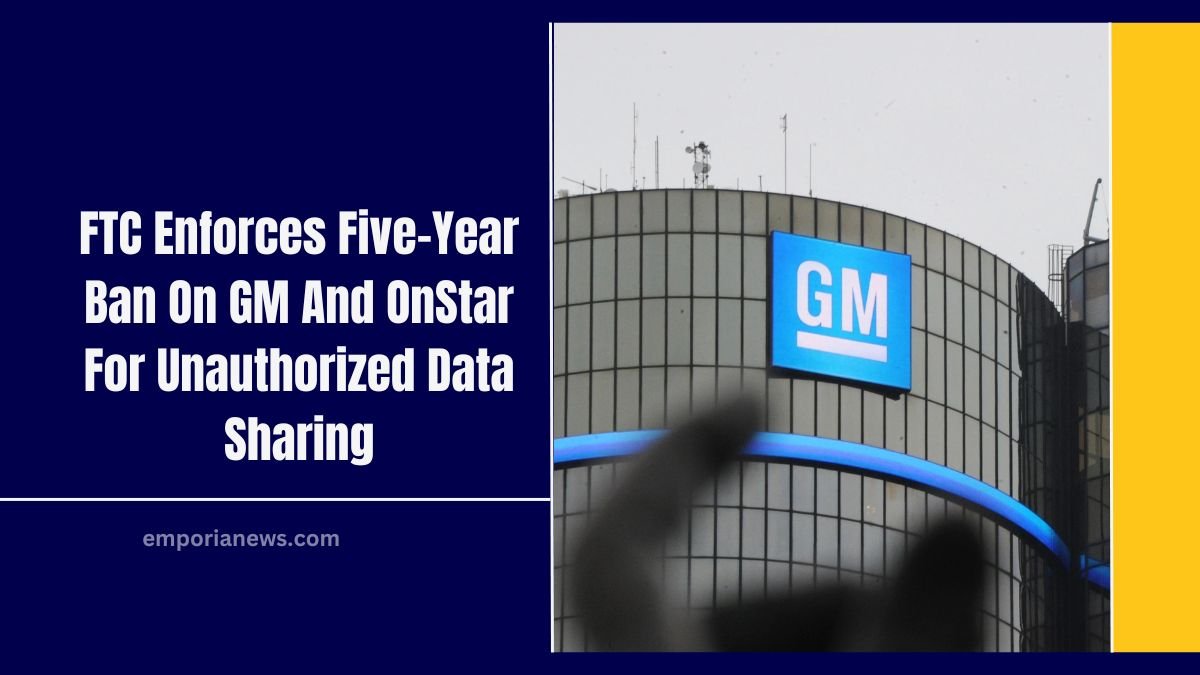 FTC Enforces Five-Year Ban On GM And OnStar For Unauthorized Data Sharing