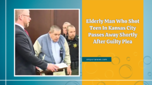 Elderly Man Who Shot Teen In Kansas City Passes Away Shortly After Guilty Plea