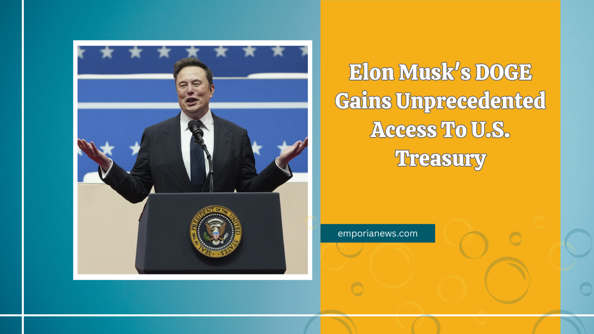 Elon Musk's DOGE Gains Unprecedented Access To U.S. Treasury