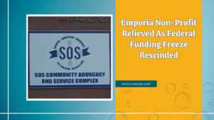 Emporia Non-Profit Relieved As Federal Funding Freeze Rescinded