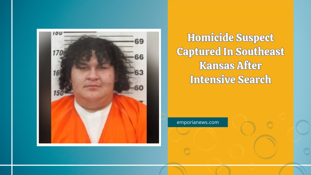 Homicide Suspect Captured In Southeast Kansas After Intensive Search