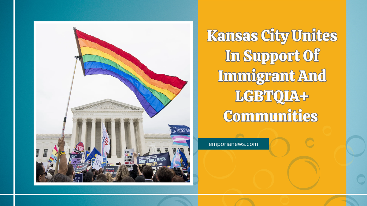 Kansas City Unites In Support Of Immigrant And LGBTQIA+ Communities