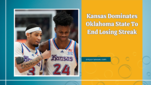 Kansas Dominates Oklahoma State To End Losing Streak