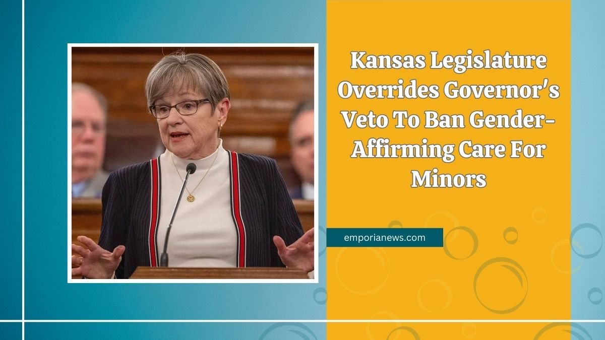 Kansas Legislature Overrides Governor's Veto To Ban Gender-Affirming Care For Minors