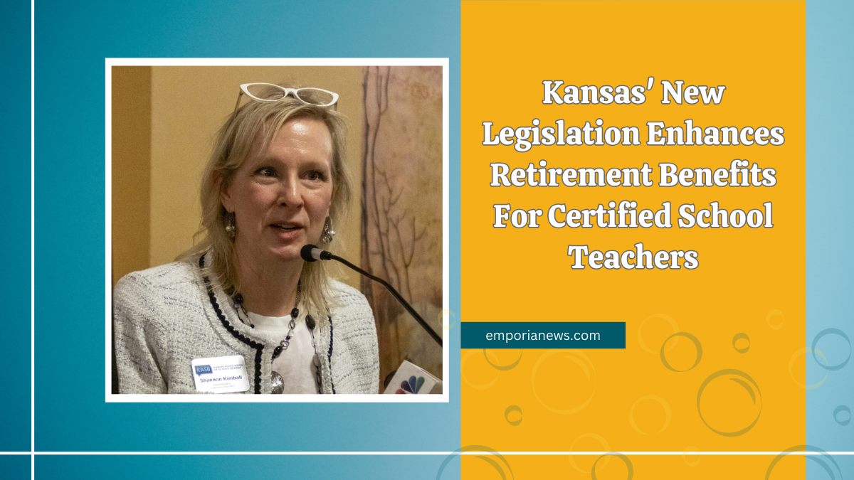 Kansas' New Legislation Enhances Retirement Benefits For Certified School Teachers