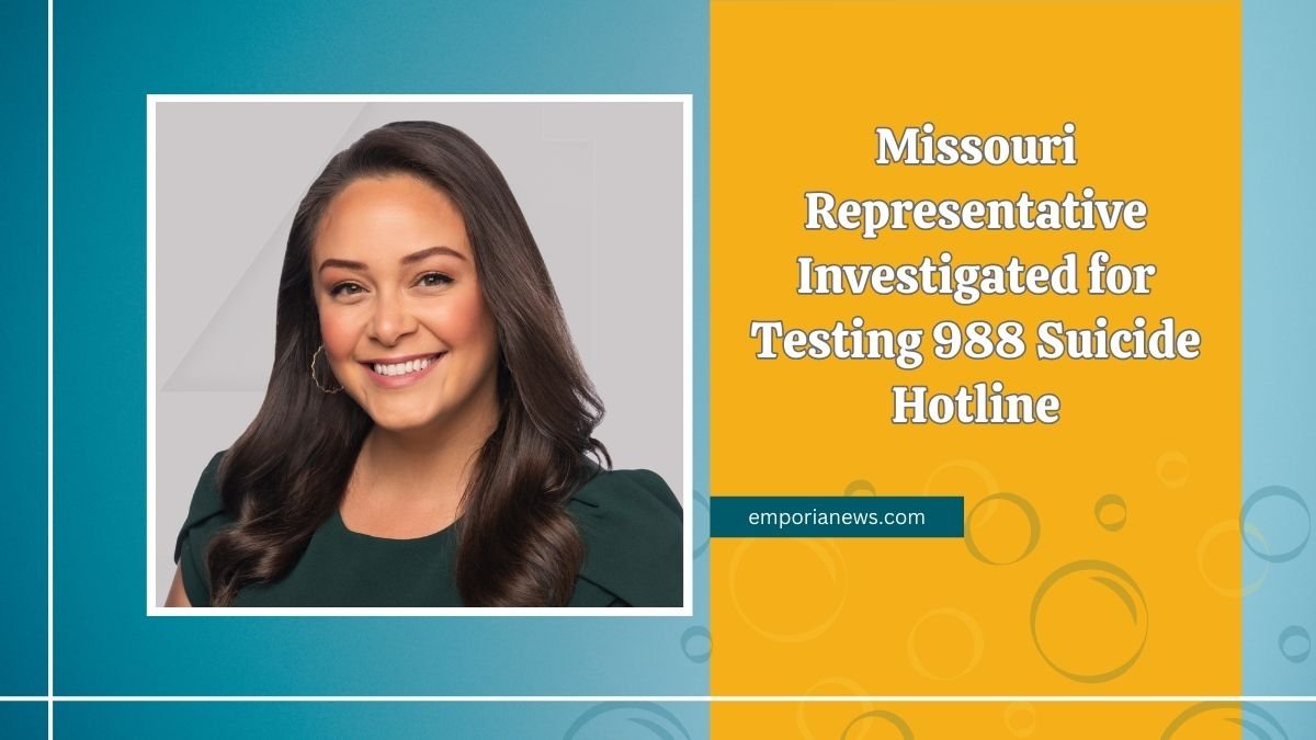 Missouri Representative Investigated for Testing 988 Suicide Hotline