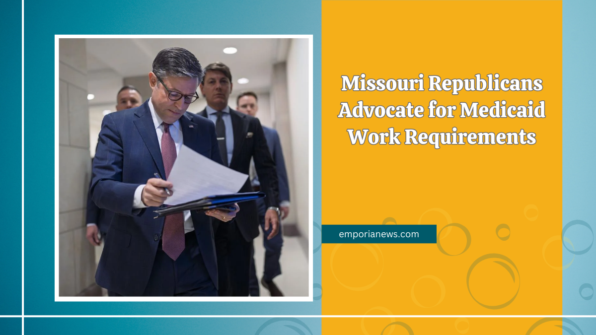 Missouri Republicans Advocate for Medicaid Work Requirements