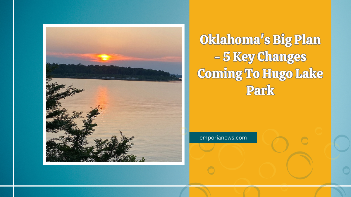 Oklahoma's Big Plan - 5 Key Changes Coming To Hugo Lake Park