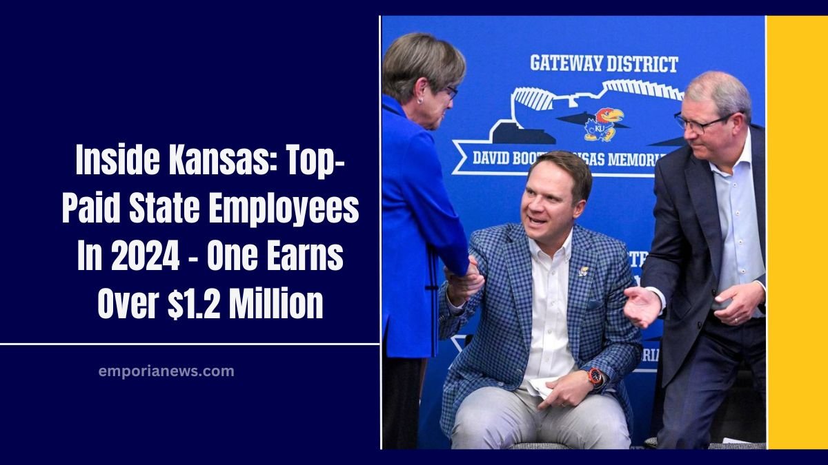 Inside Kansas: Top-Paid State Employees In 2024 – One Earns Over $1.2 Million