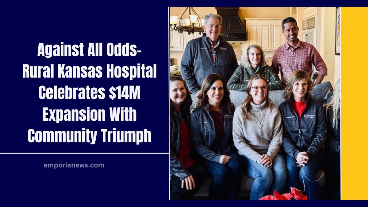 Against All Odds- Rural Kansas Hospital Celebrates $14M Expansion With Community Triumph